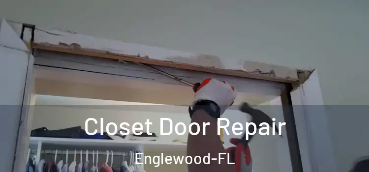 Closet Door Repair Englewood-FL