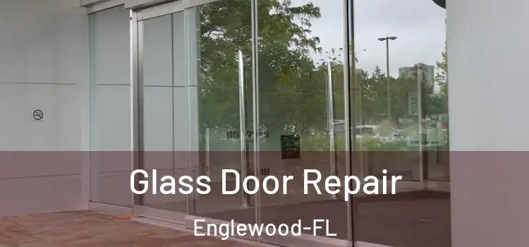 Glass Door Repair Englewood-FL